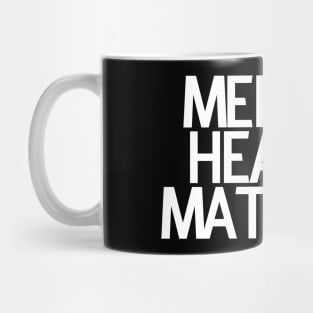 Mental Health Matters Mug